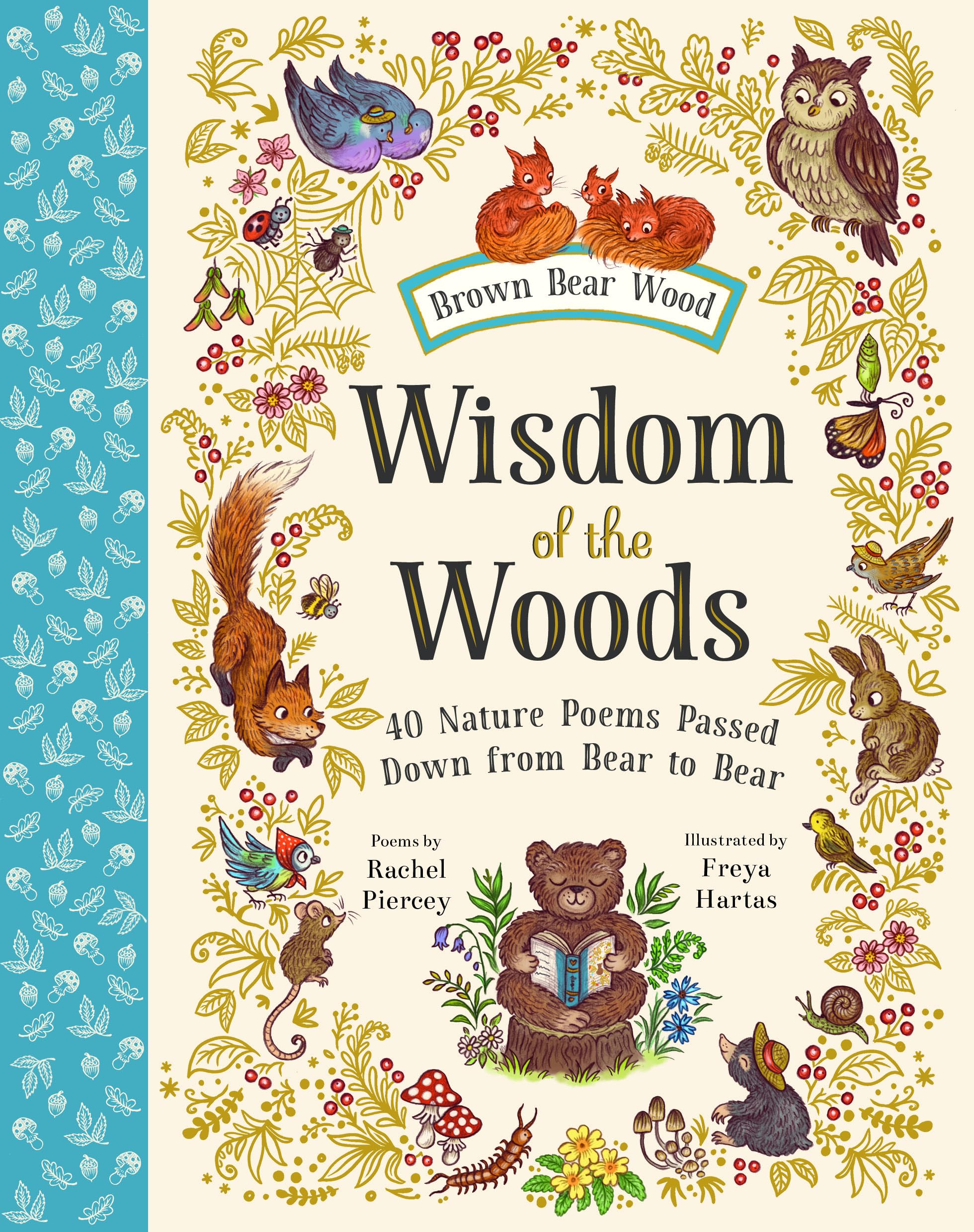 Wisdom Of The Woods: 40 Nature Poems Passed Down From Bear To Bear (Brown Bear Wood)