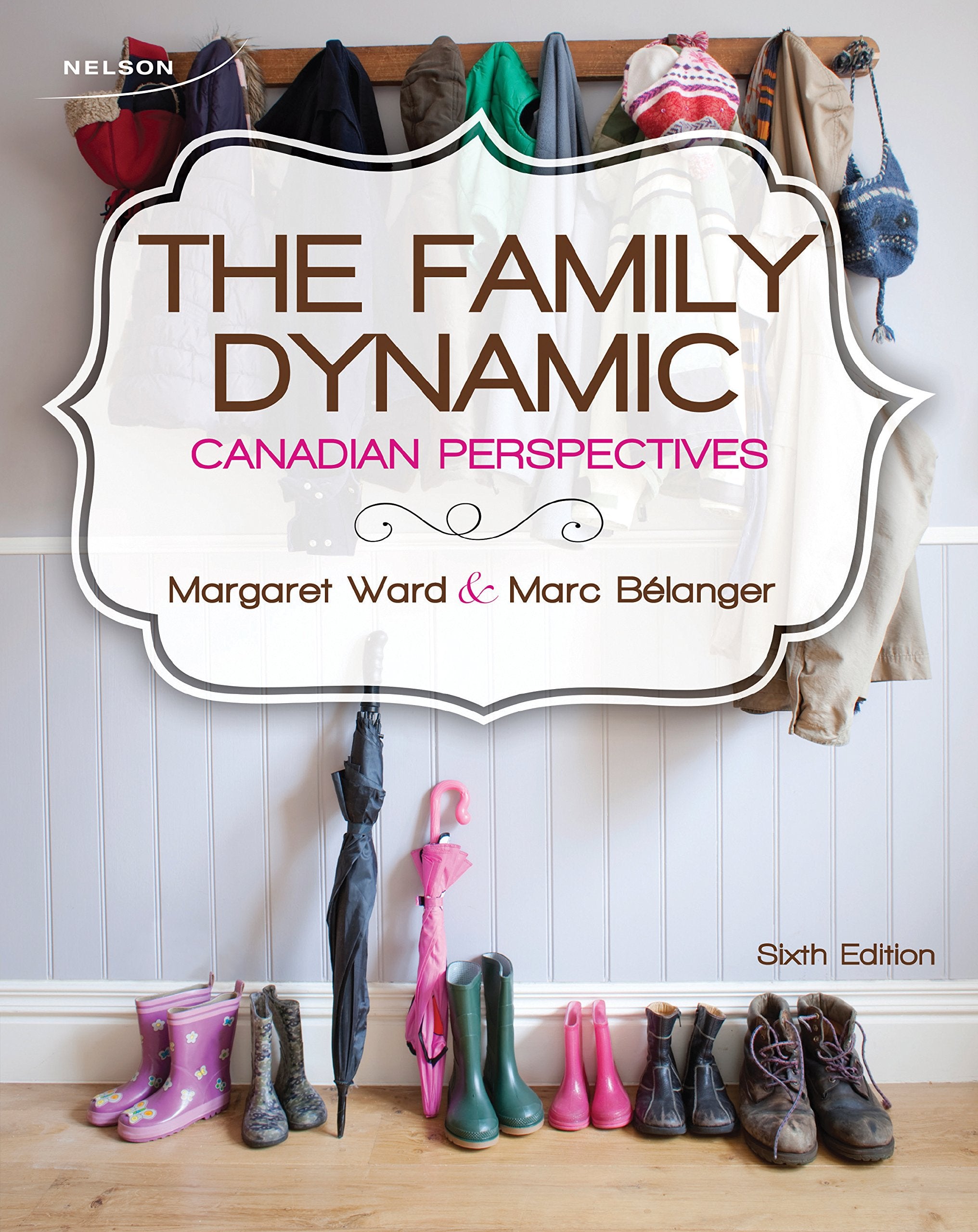 Package: The Family Dynamic: Canadian Perspectives,Used