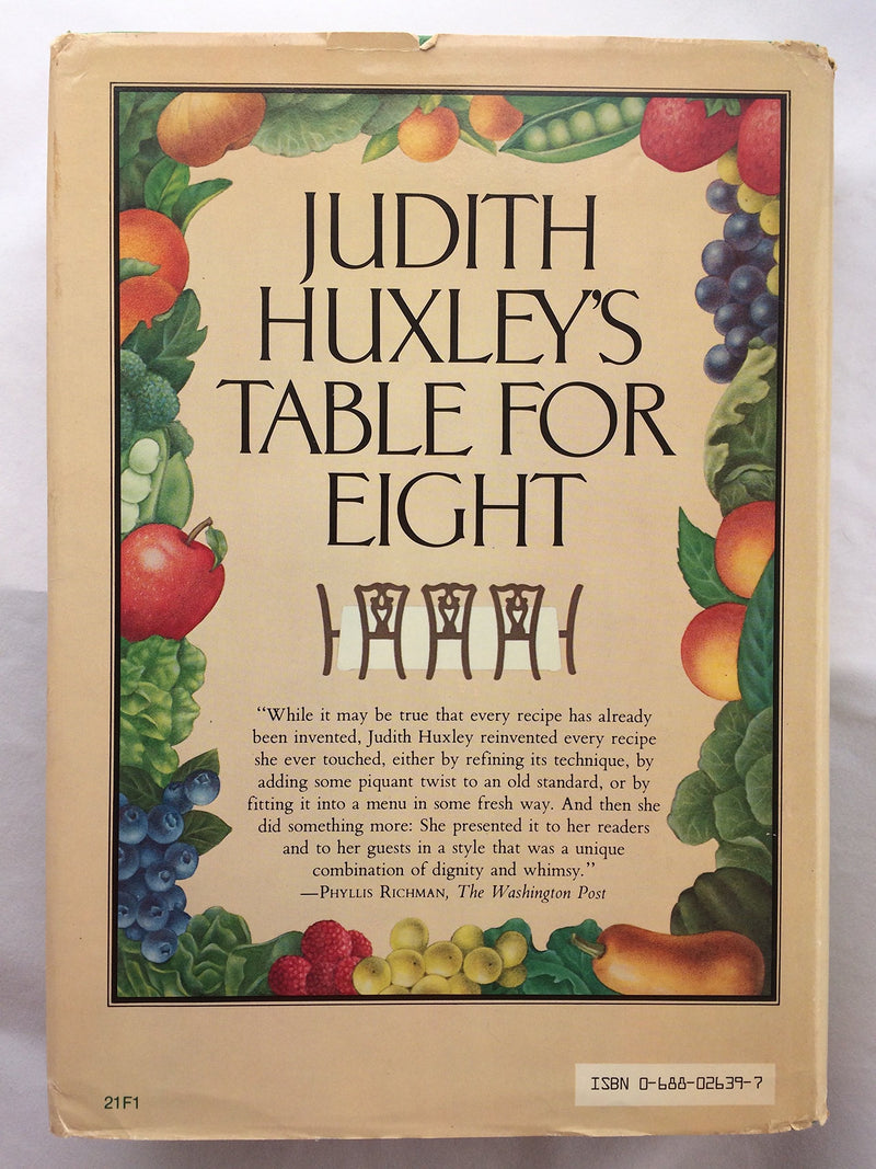 Judith Huxley's Table for eight: Recipes and menus for entertaining with the seasons,Used
