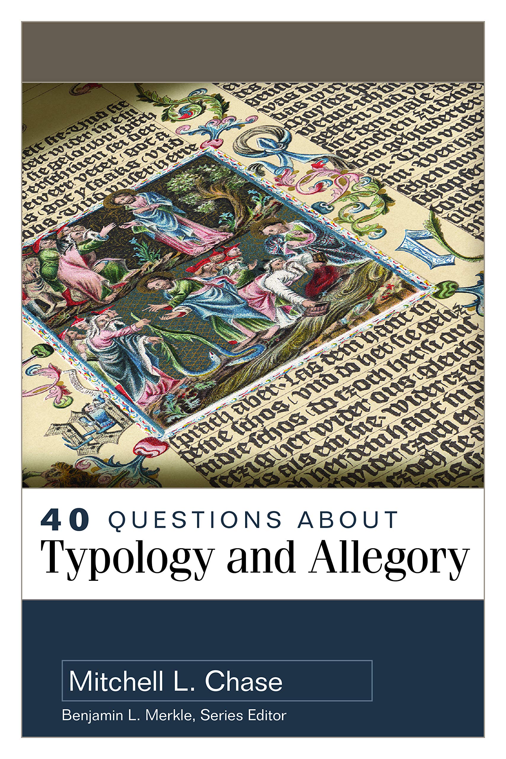 40 Questions About Typology and Allegory,Used
