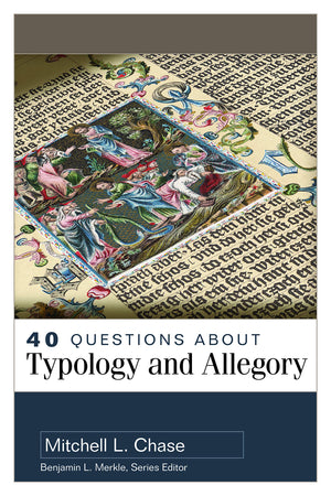 40 Questions About Typology and Allegory,Used