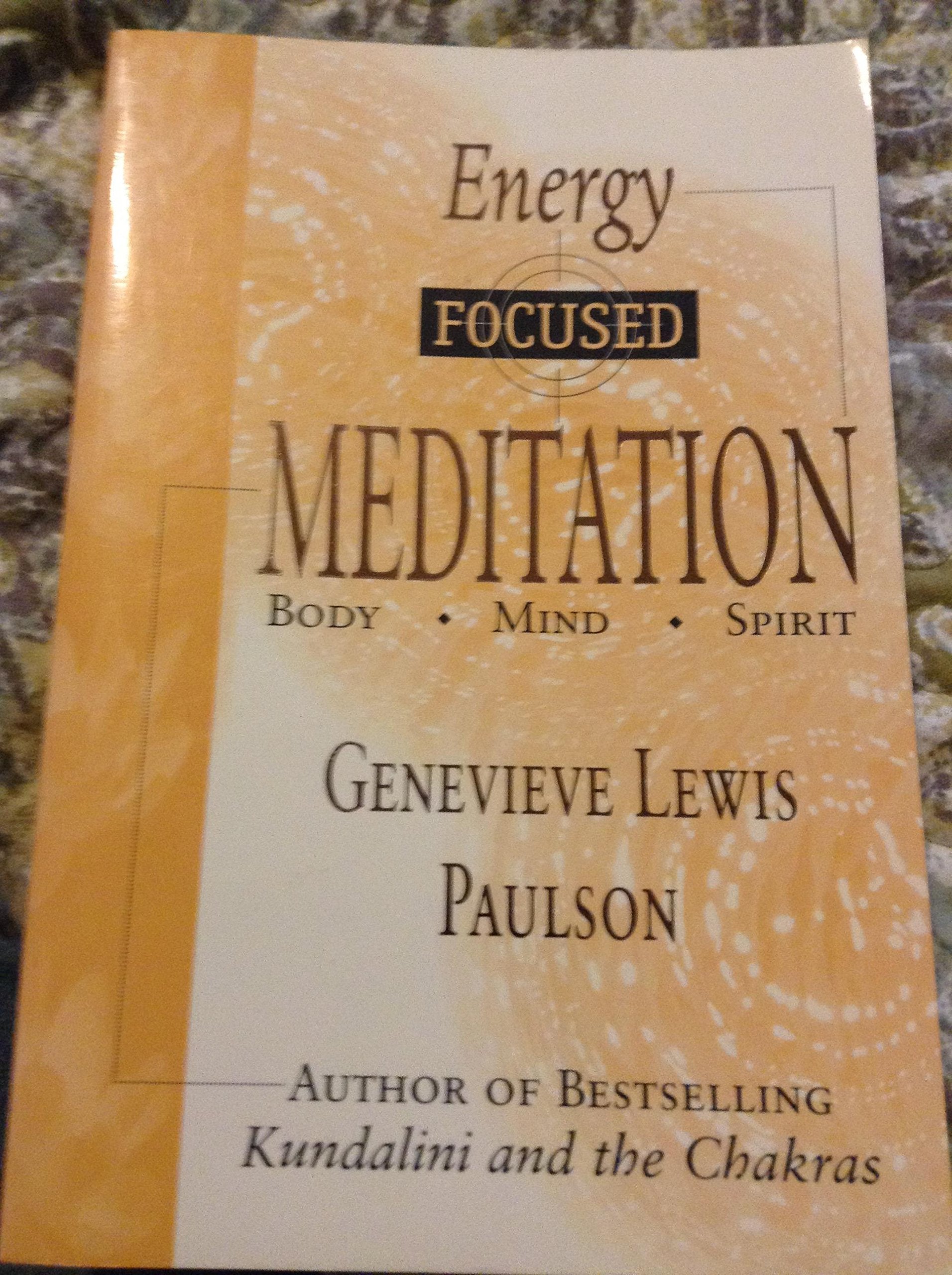 Energy Focused Meditation: Body, Mind, Spirit,Used