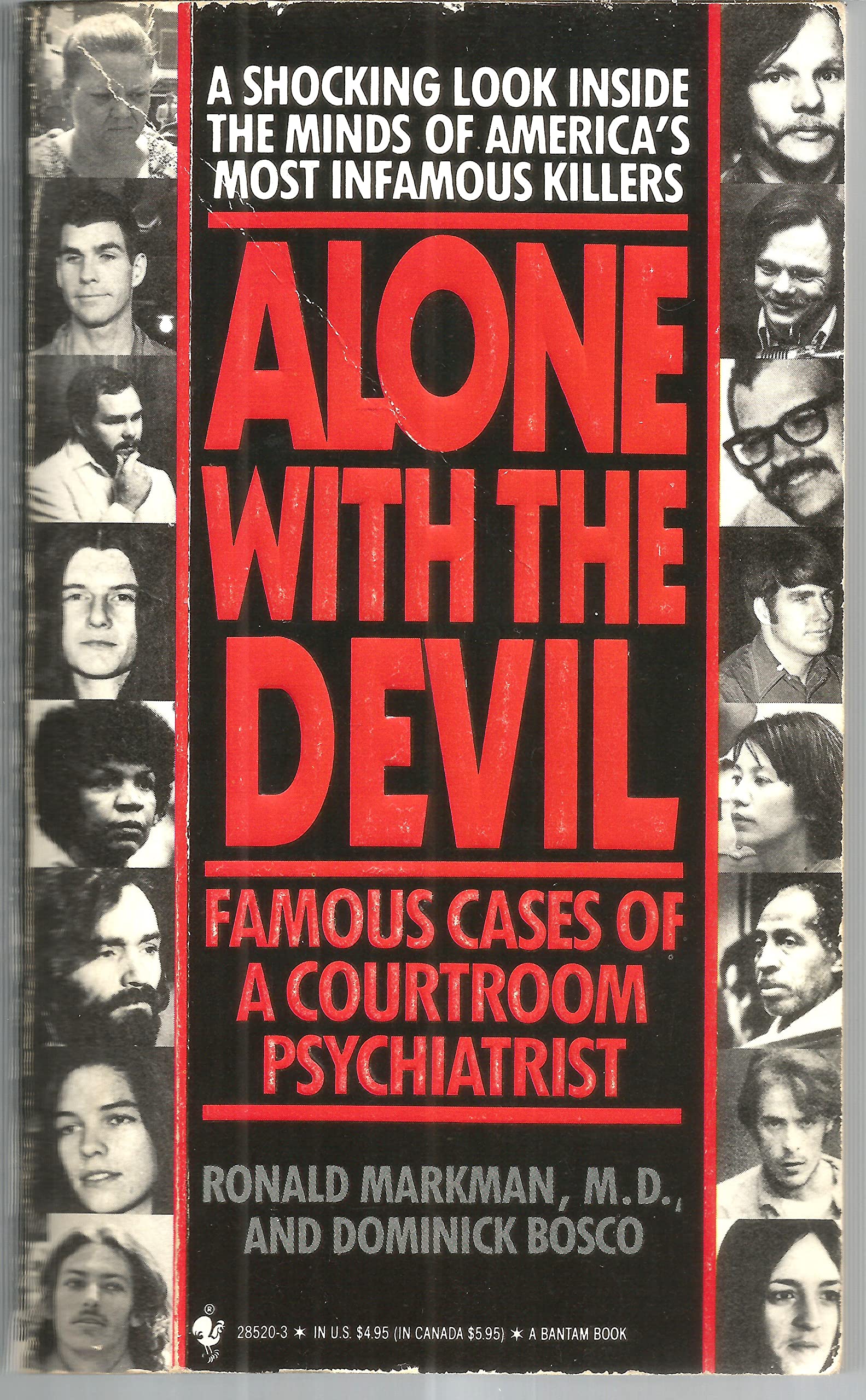 Alone With the Devil: Famous Cases of a Courtroom Psychiatrist,New