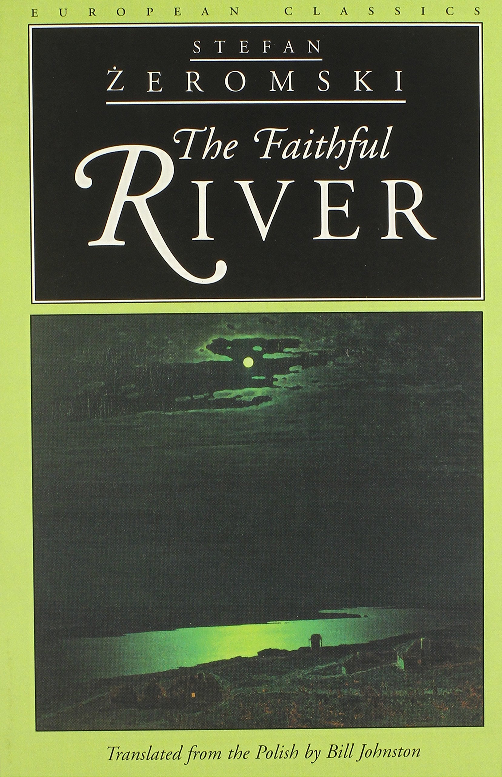 The Faithful River (European Classics),New