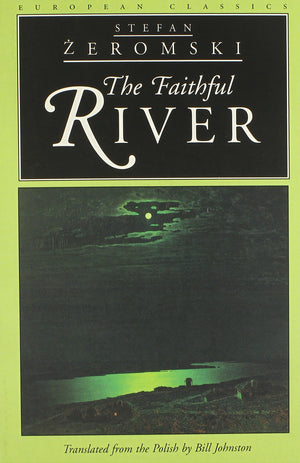 The Faithful River (European Classics),Used