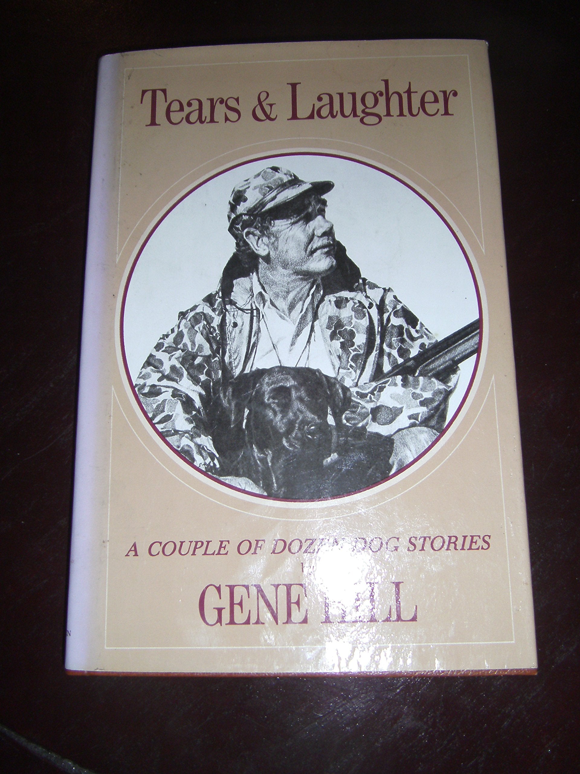 Tears & Laughter: A Couple of Dozen Dog Stories,Used