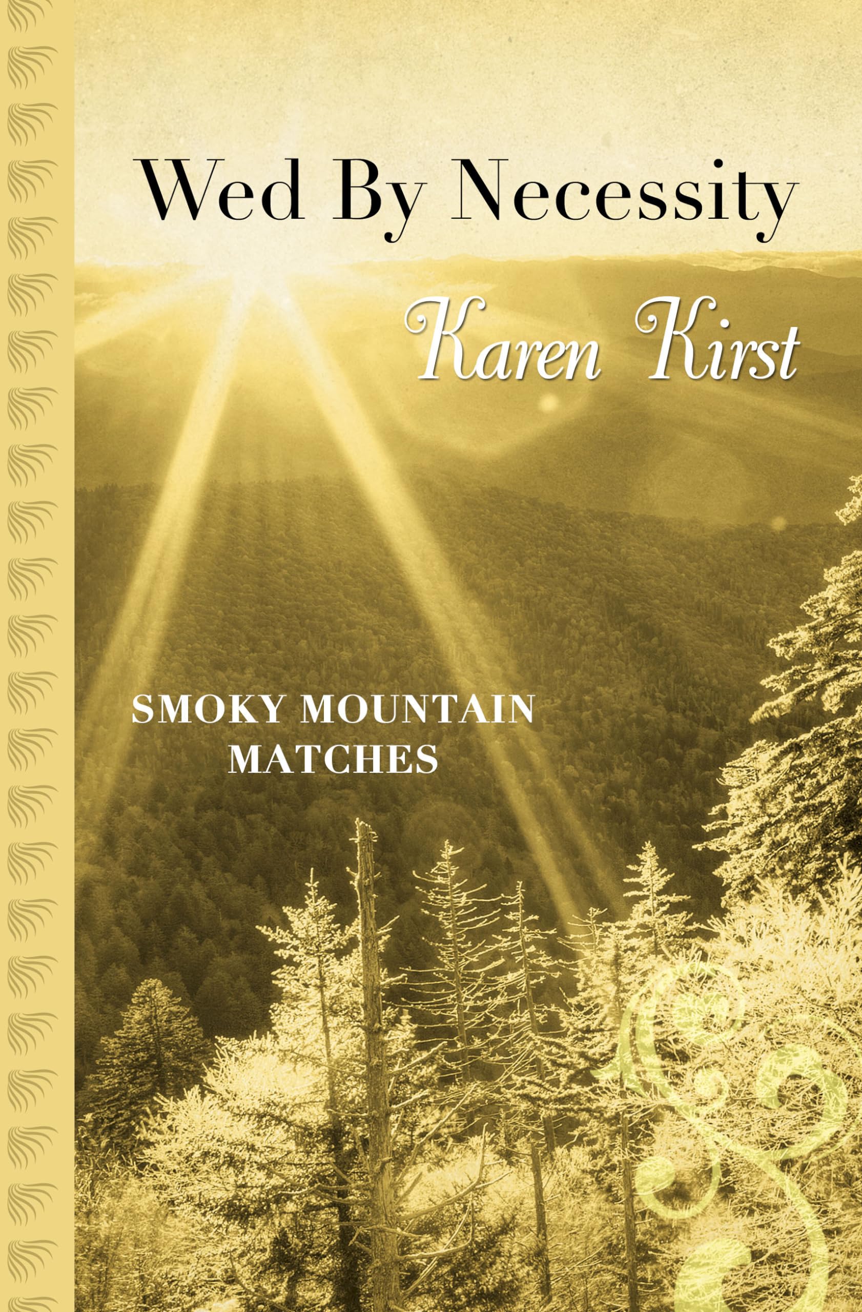 Wed by Necessity (Smoky Mountain Matches),Used