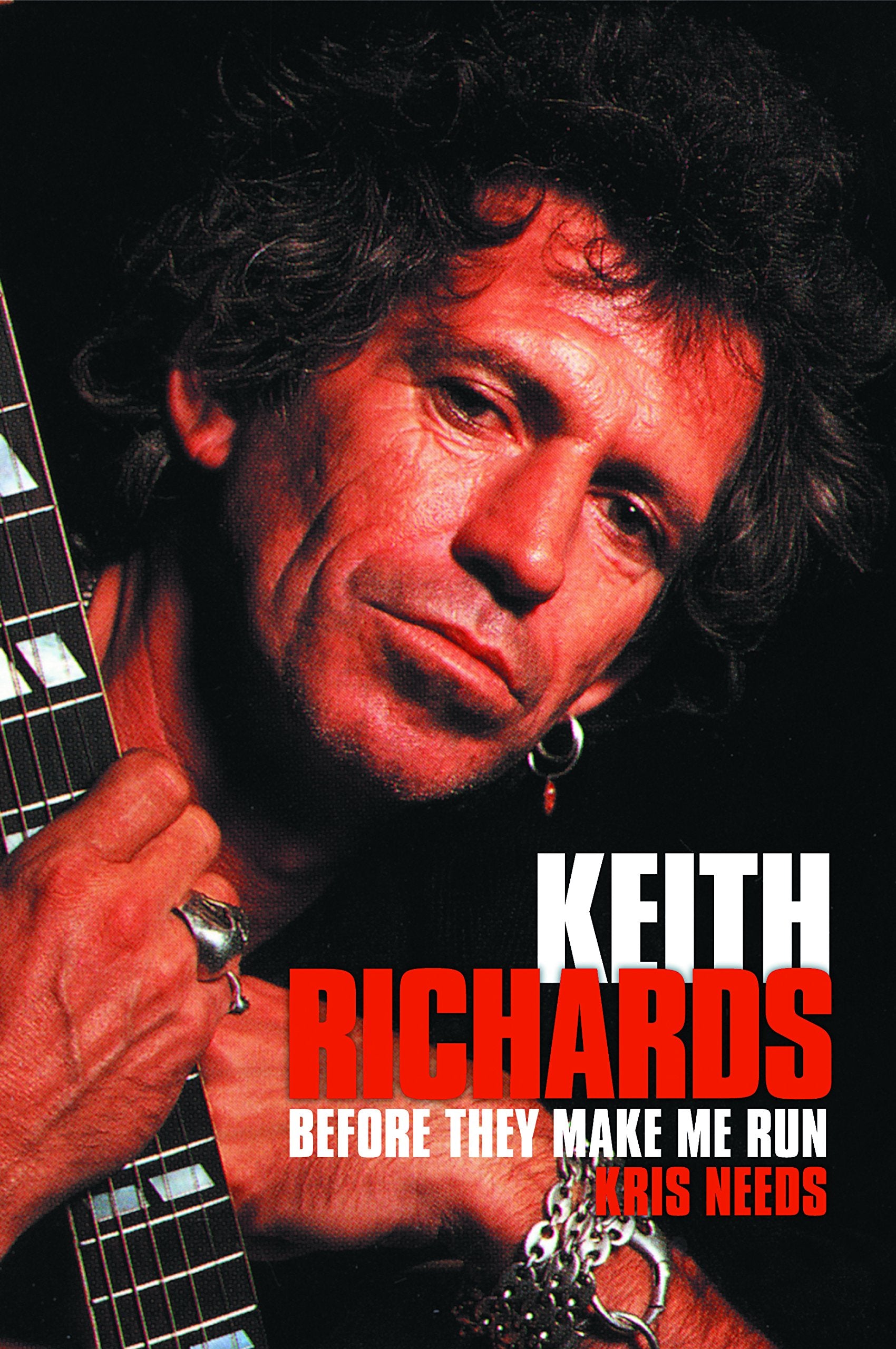 Keith Richards: Before They Make Me Run,New