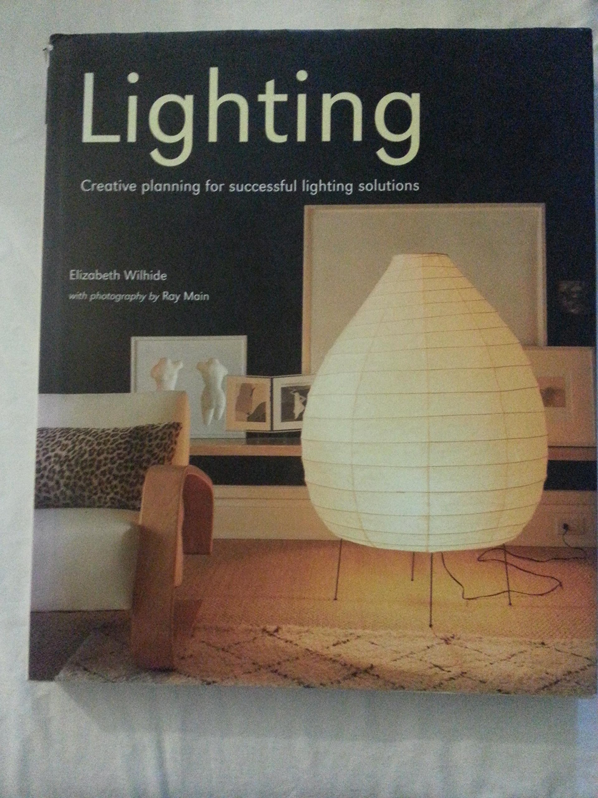 Lighting: Creative Planning for Successful Lighting Solutions,Used