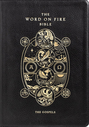 The Word On Fire Bible (Volume I): The Gospels (Leather) (Word On Fire Bible Series)