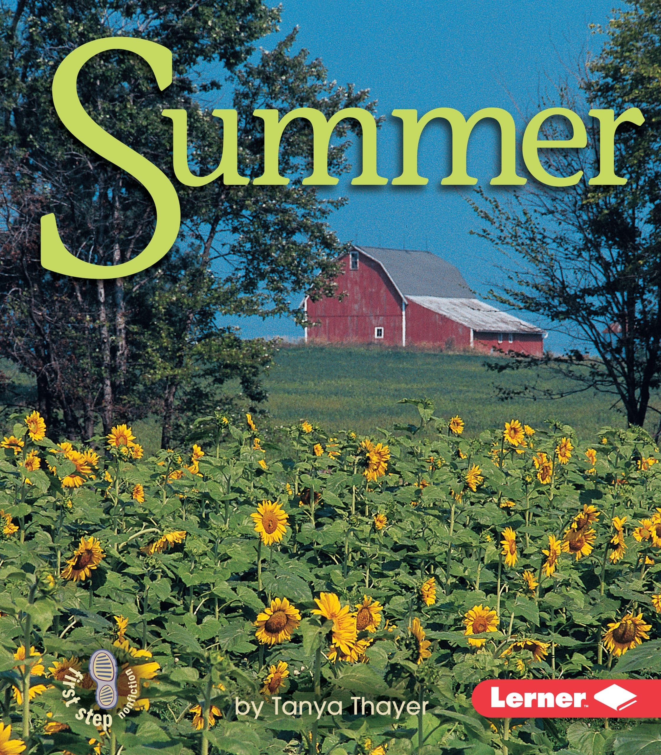 Summer (First Step Nonfiction  Seasons),New
