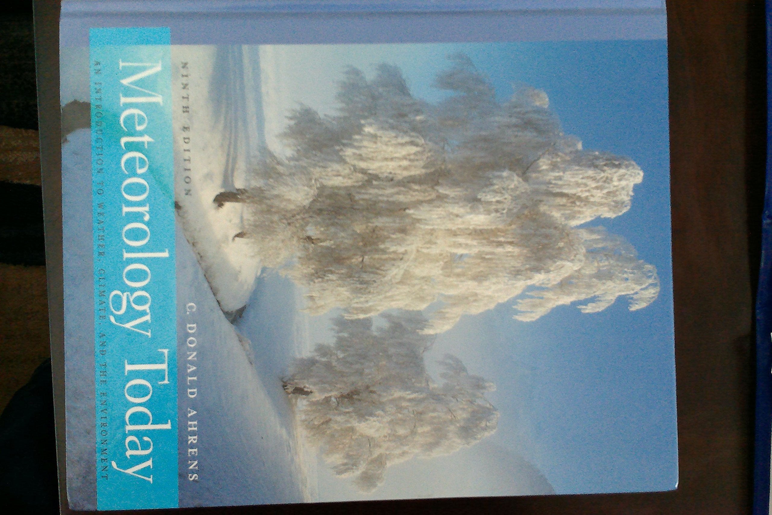 Meteorology Today: An Introduction to Weather, Climate, and the Environment, 9th Edition,Used