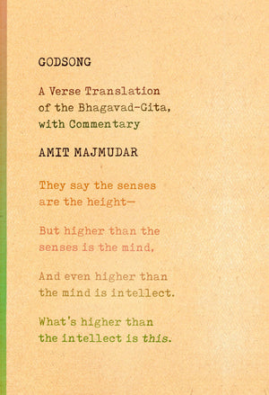 Godsong: A Verse Translation of the BhagavadGita, with Commentary,Used
