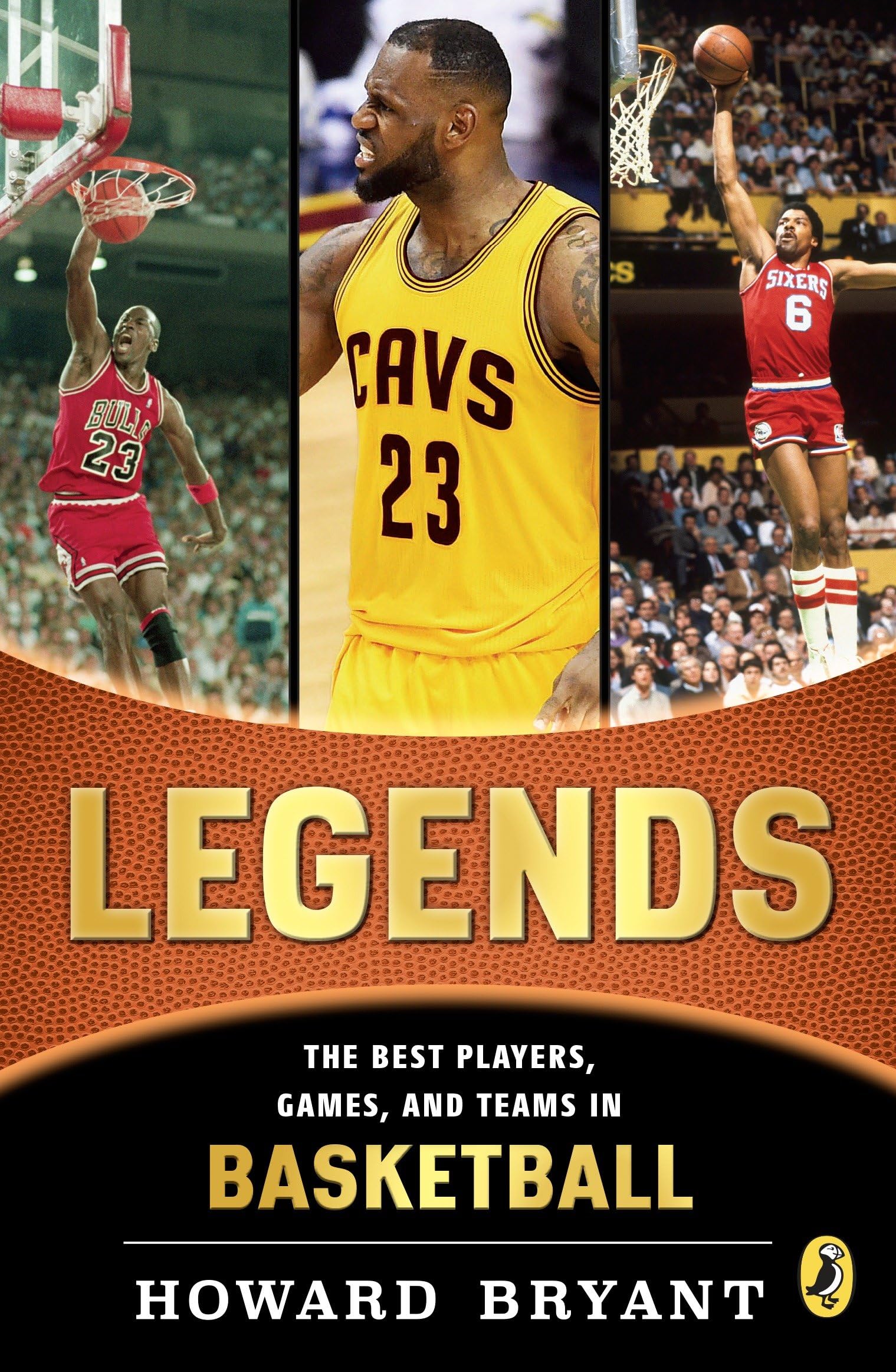 Legends: The Best Players, Games, And Teams In Basketball,New