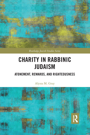Charity in Rabbinic Judaism (Routledge Jewish Studies Series),Used
