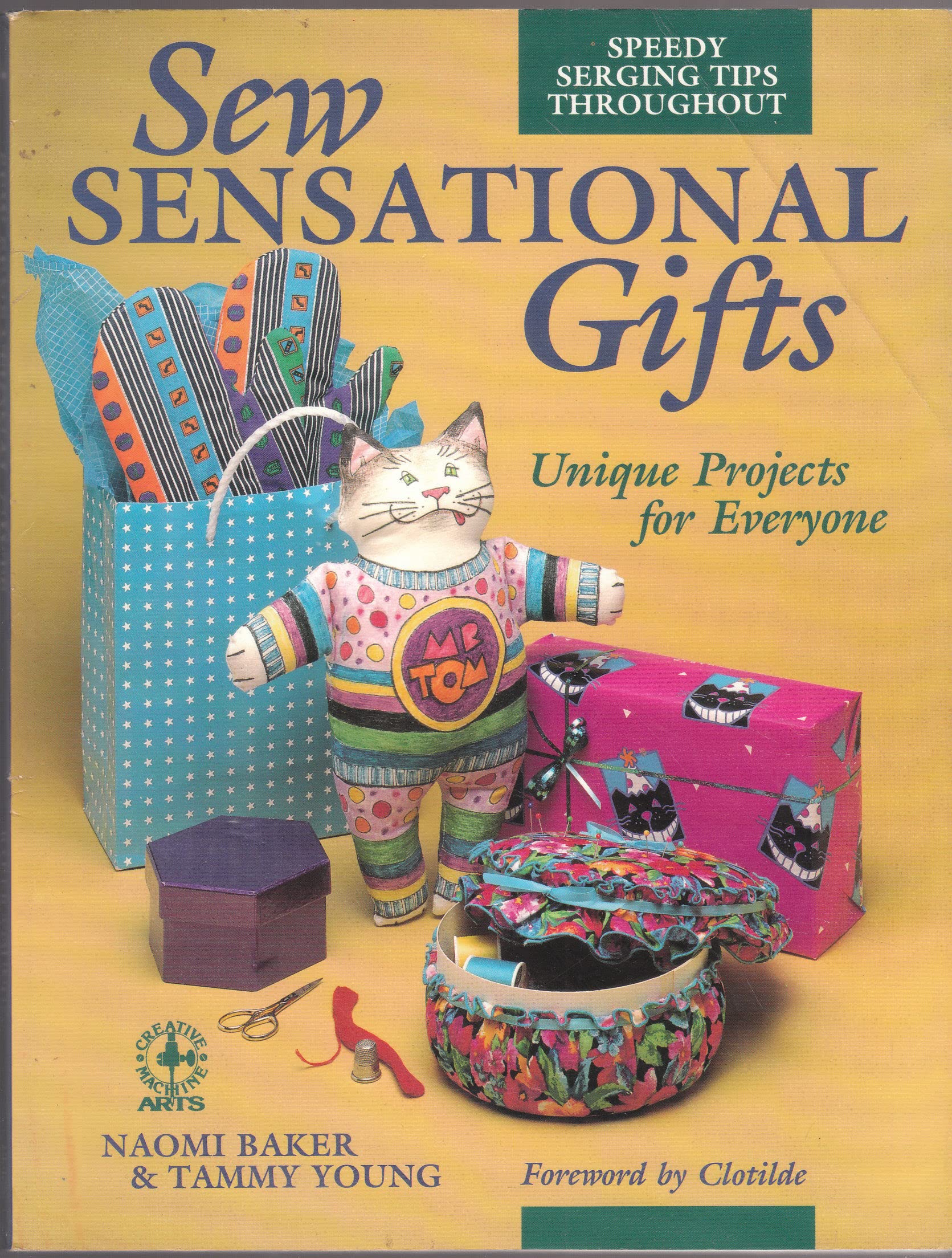 Sew Sensational Gifts (Creative Machine Arts Series),Used