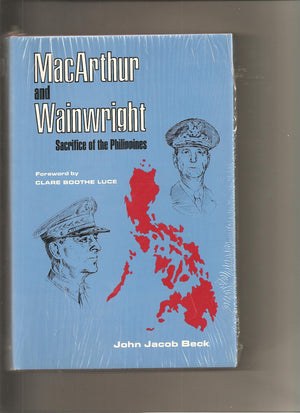 MacArthur and Wainwright;: Sacrifice of the Philippines,Used