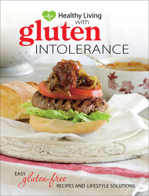 Healthy Living With Gluten Intolerance: Easy Glutenfree Recipes And Lifestyle Solutions.,Used