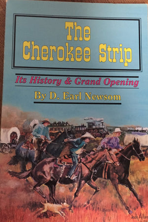 The Cherokee Strip: Its History & Grand Opening,Used