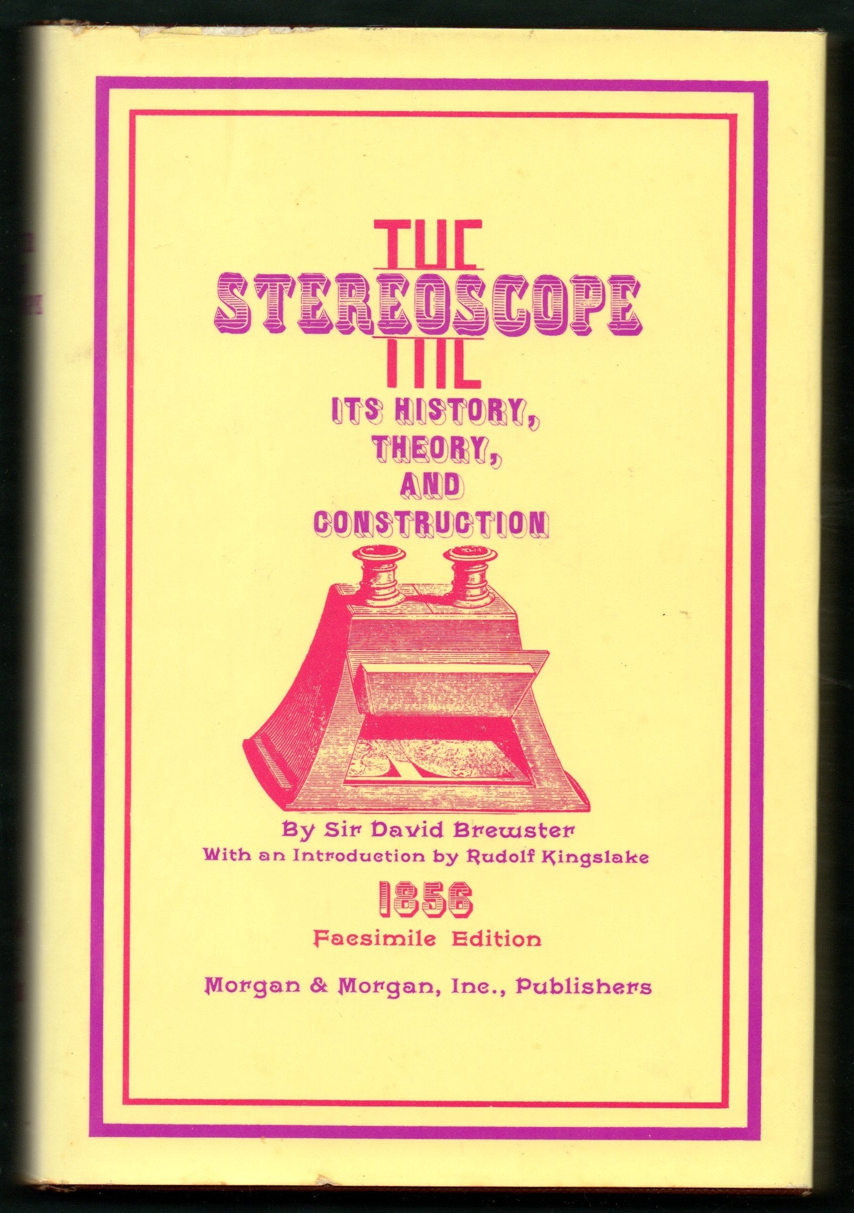 The stereoscope; its history, theory, and construction