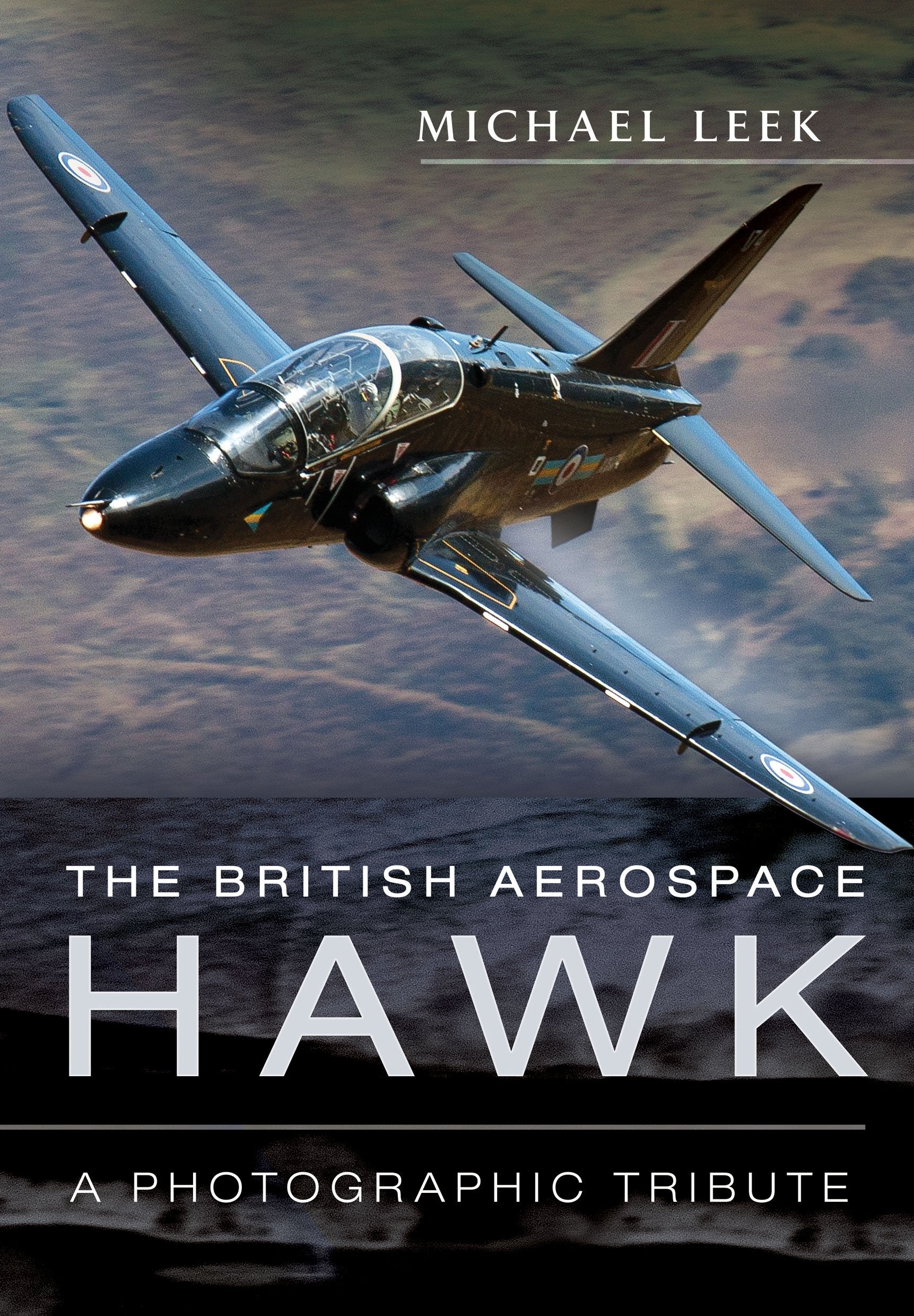 The British Aerospace Hawk: A Photographic Tribute,Used