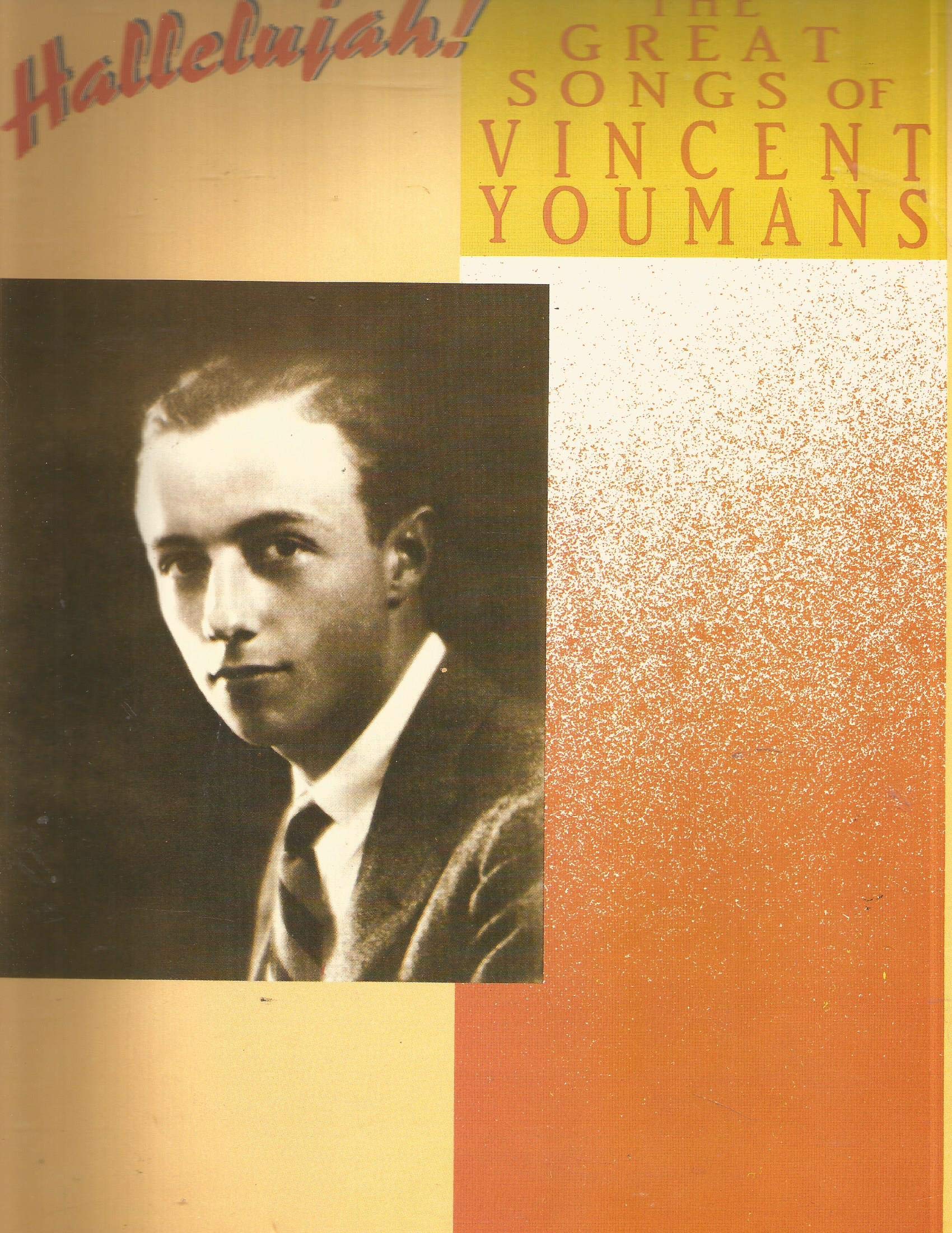 Hallelujah  The Great Songs Of Vincent Youmans: Piano/Vocal/Chords