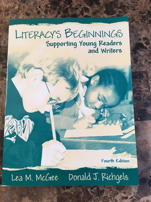 Literacy's Beginnings: Supporting Young Readers and Writers (4th Edition),Used