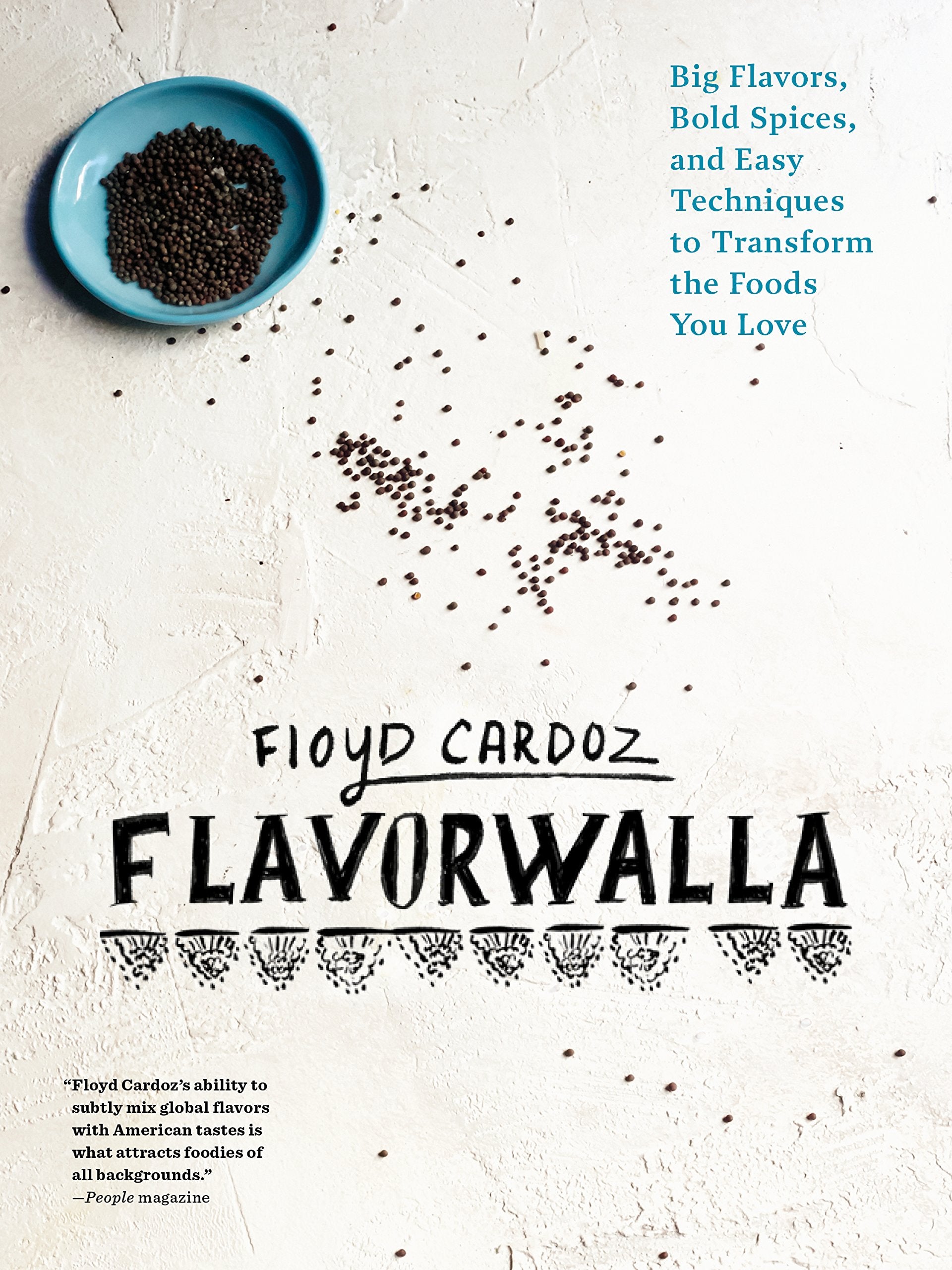Floyd Cardoz: Flavorwalla: Big Flavor. Bold Spices. A New Way to Cook the Foods You Love.,Used