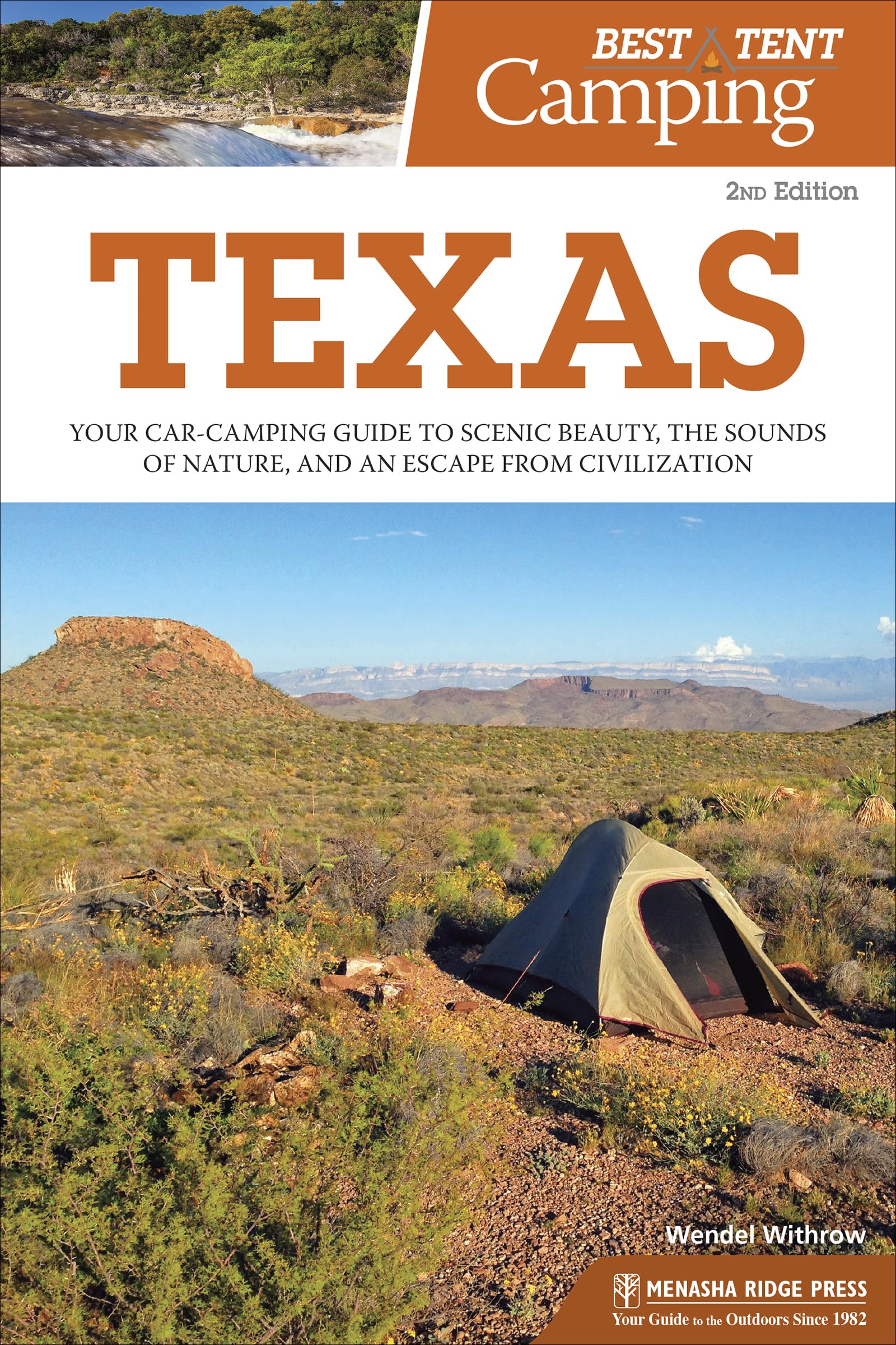 Best Tent Camping: Texas: Your Carcamping Guide To Scenic Beauty, The Sounds Of Nature, And An Escape From Civilization,Used