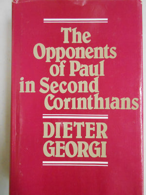 The Opponents of Paul in Second Corinthians,Used
