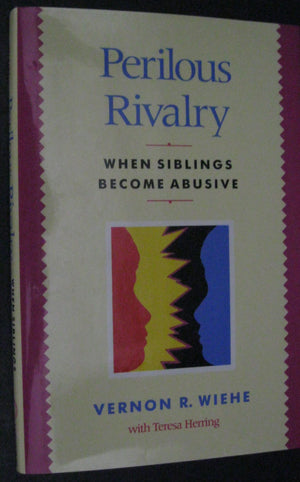 Perilous Rivalry: When Siblings Become Abusive,Used