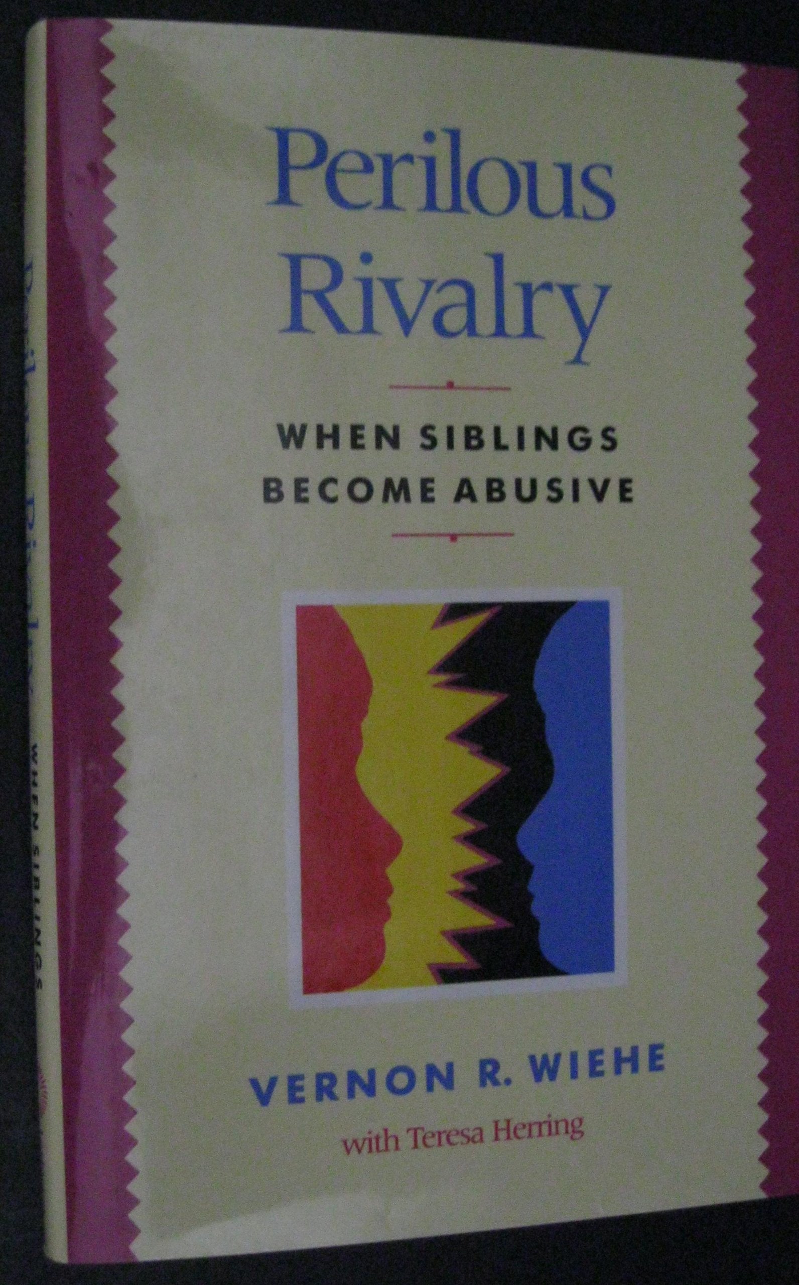 Perilous Rivalry: When Siblings Become Abusive,New