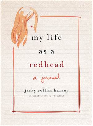 My Life As A Redhead: A Journal