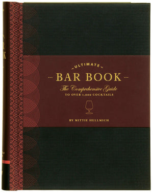 The Ultimate Bar Book: The Comprehensive Guide to Over 1,000 Cocktails (Cocktail Book, Bartender Book, Mixology Book, Mixed Drin,New