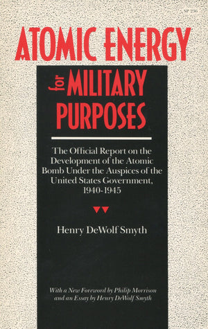 Atomic Energy For Military Purposes (Stanford Nuclear Age Series),New