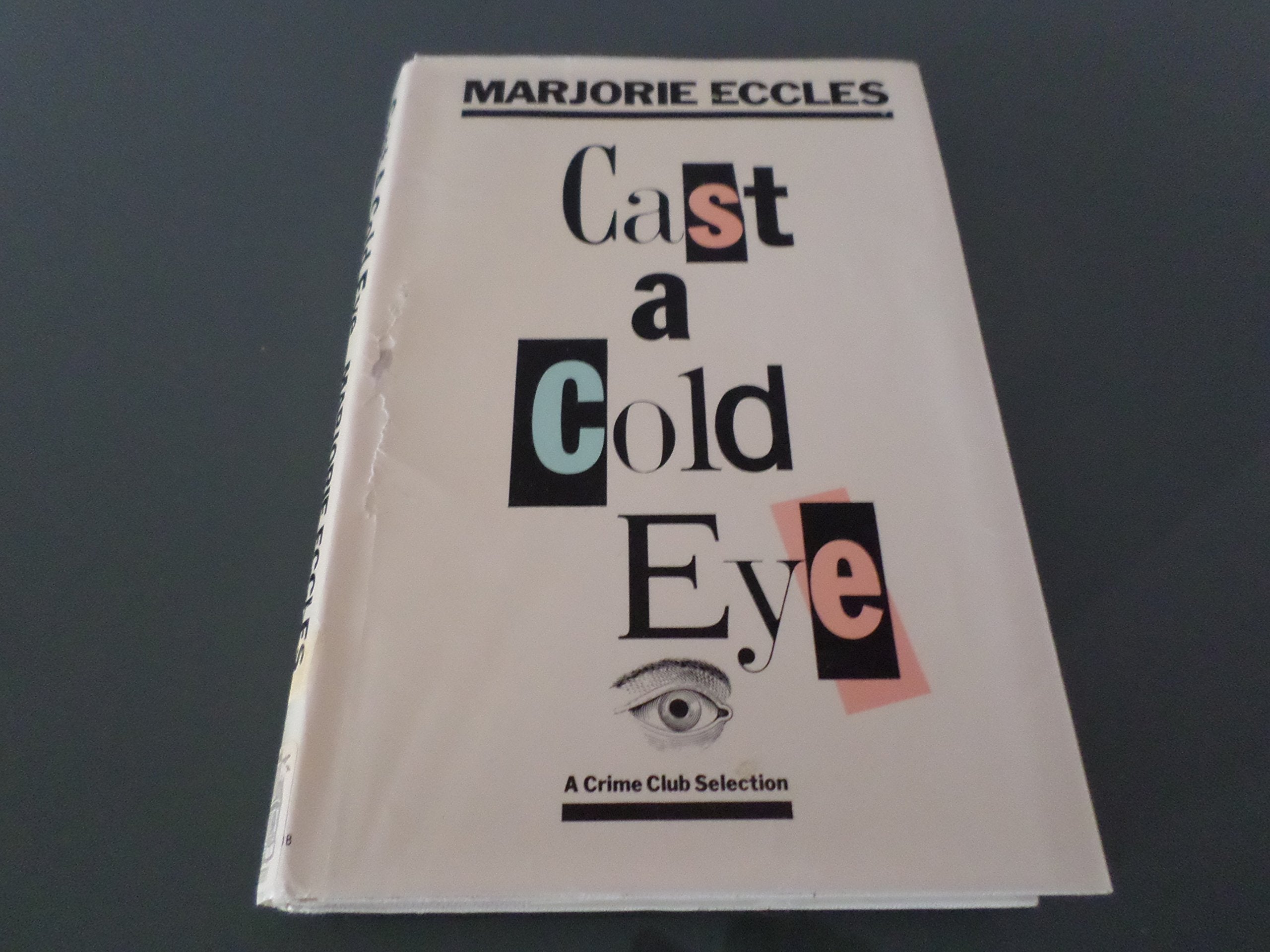 Cast A Cold Eye