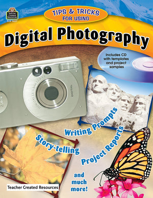 Tips & Tricks for Using Digital Photography,New