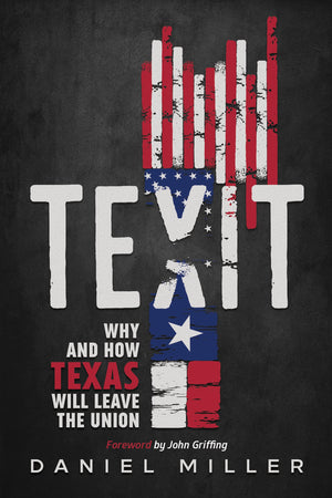 Texit: Why and How Texas Will Leave The Union,Used