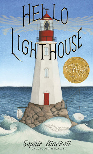Hello Lighthouse (Caldecott Medal Winner)-new