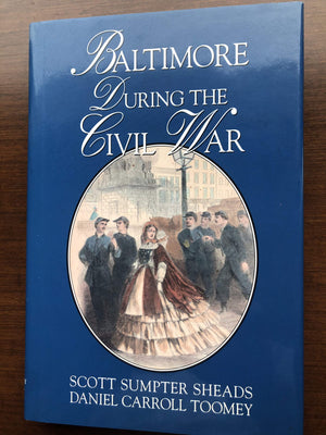 Baltimore During The Civil War,New
