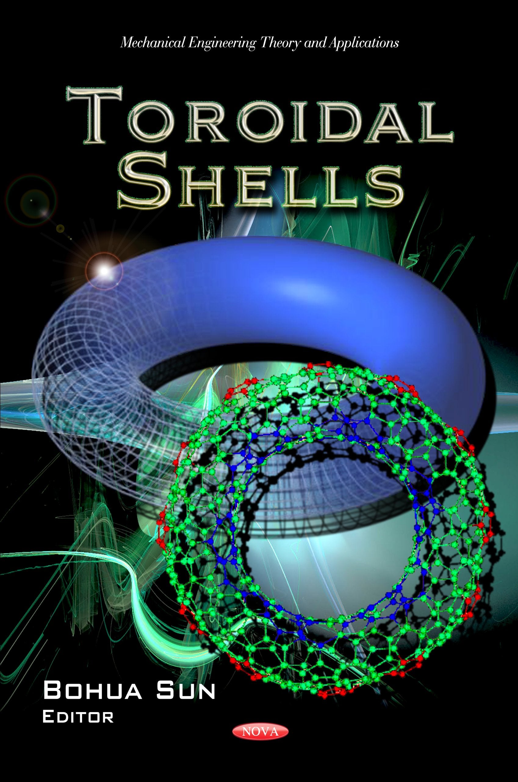 Toroidal Shells (Mechanical Engineering Theory and Applications),Used