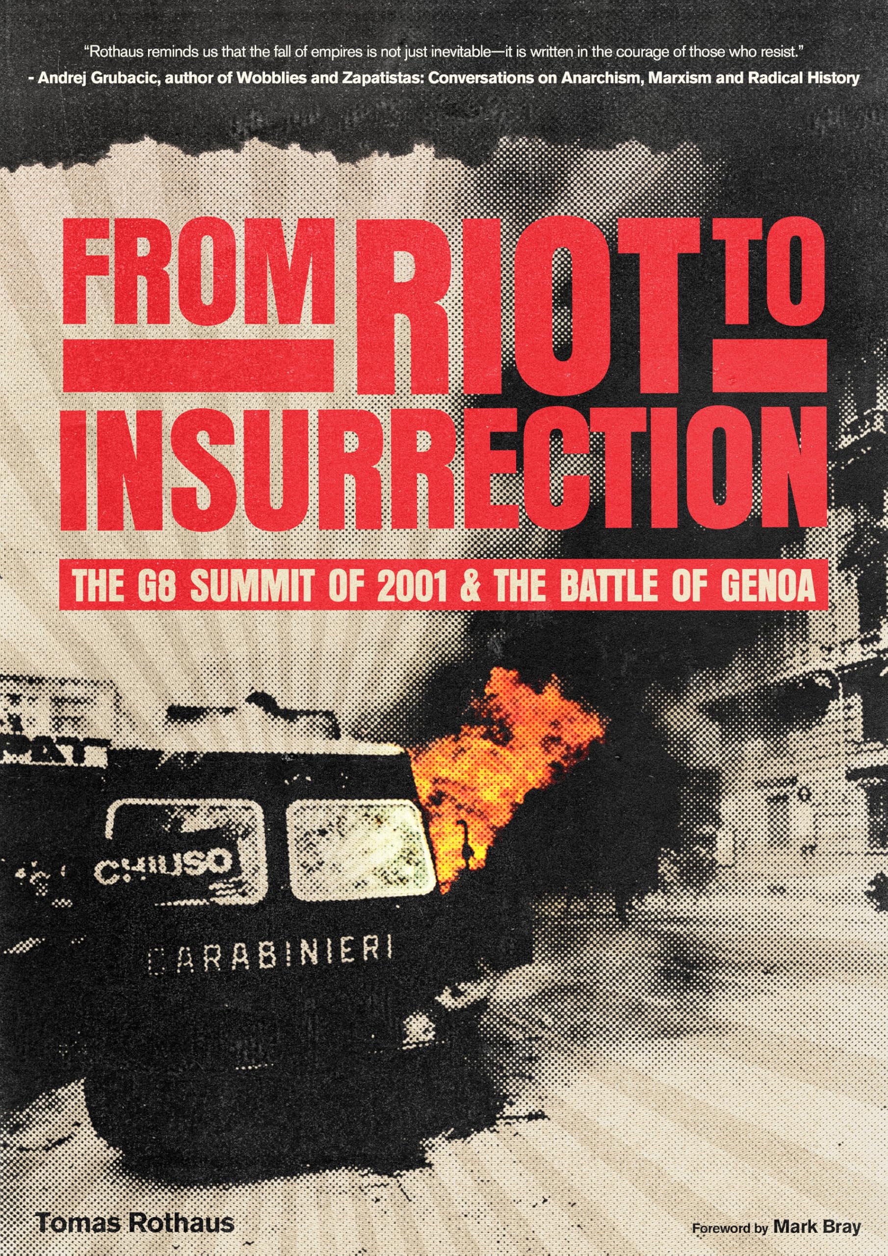 From Riot To Insurrection: The G8 Summit Of 2001 & The Battle Of Genoa