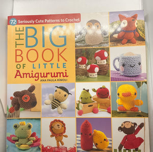The Big Book of Little Amigurumi: 72 Seriously Cute Patterns to Crochet,Used