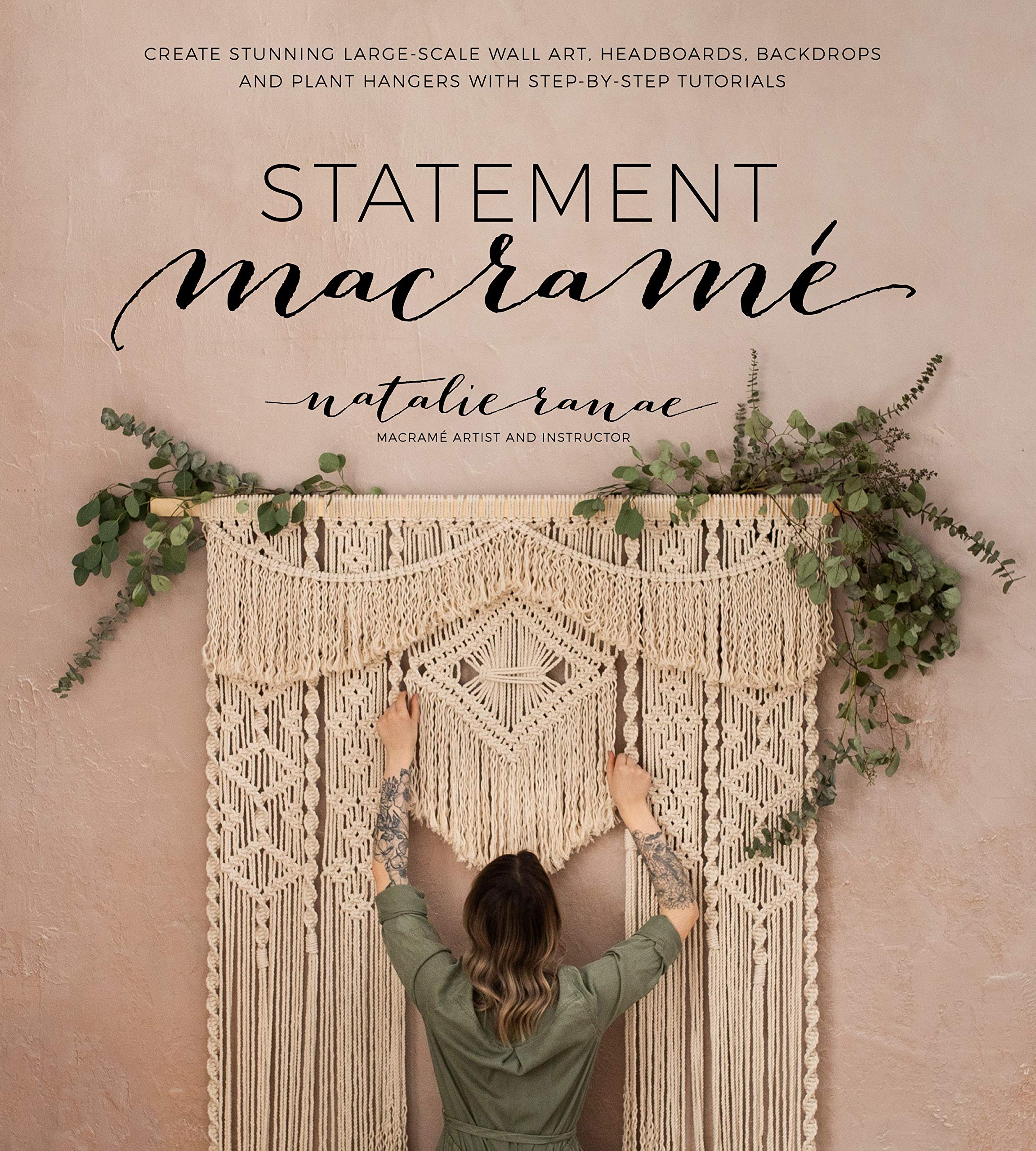 Statement Macram: Create Stunning LargeScale Wall Art, Headboards, Backdrops and Plant Hangers with StepbyStep Tutorials,Used