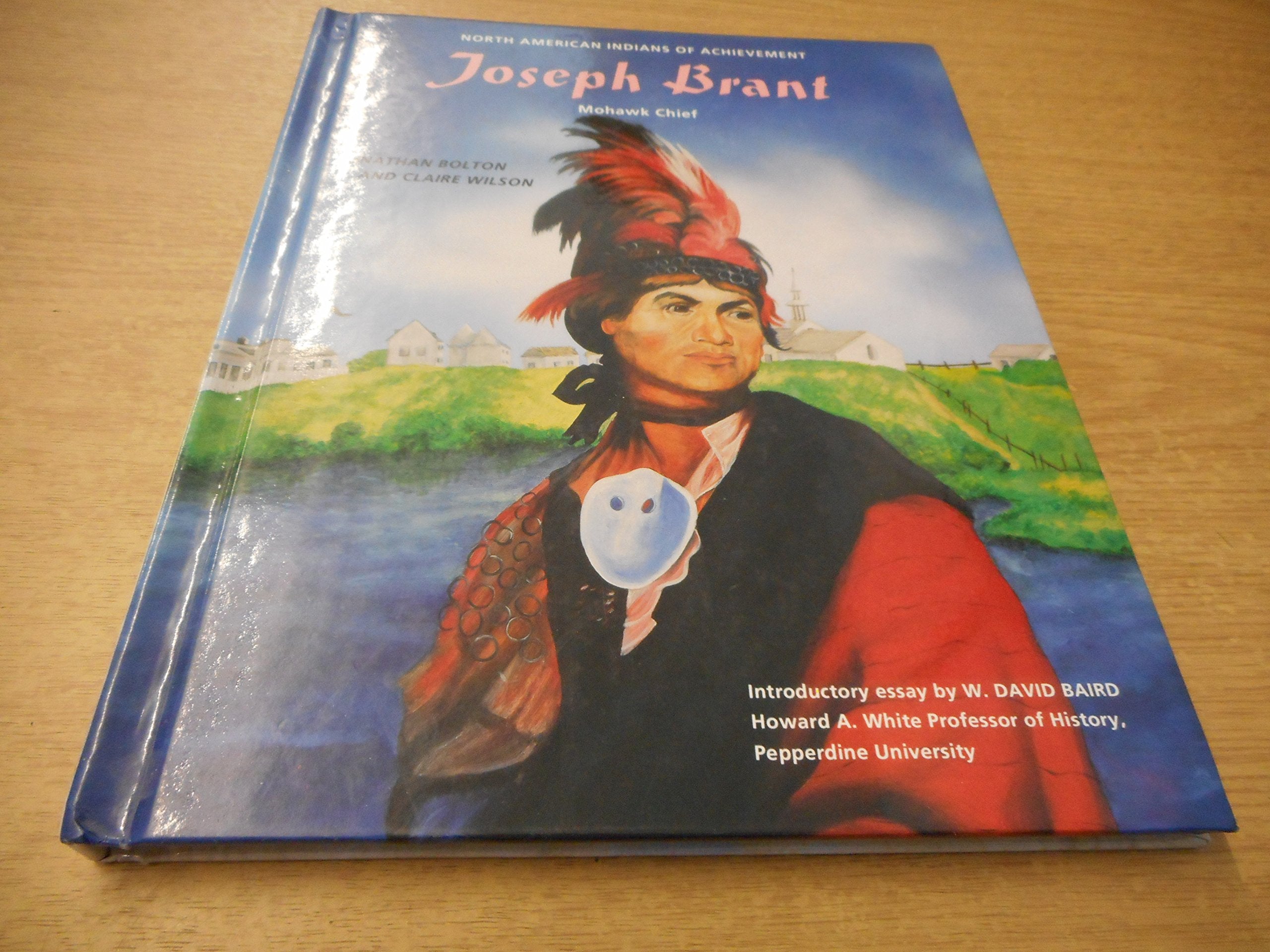Joseph Brant: Mohawk Chief (North American Indians of Achievement),Used