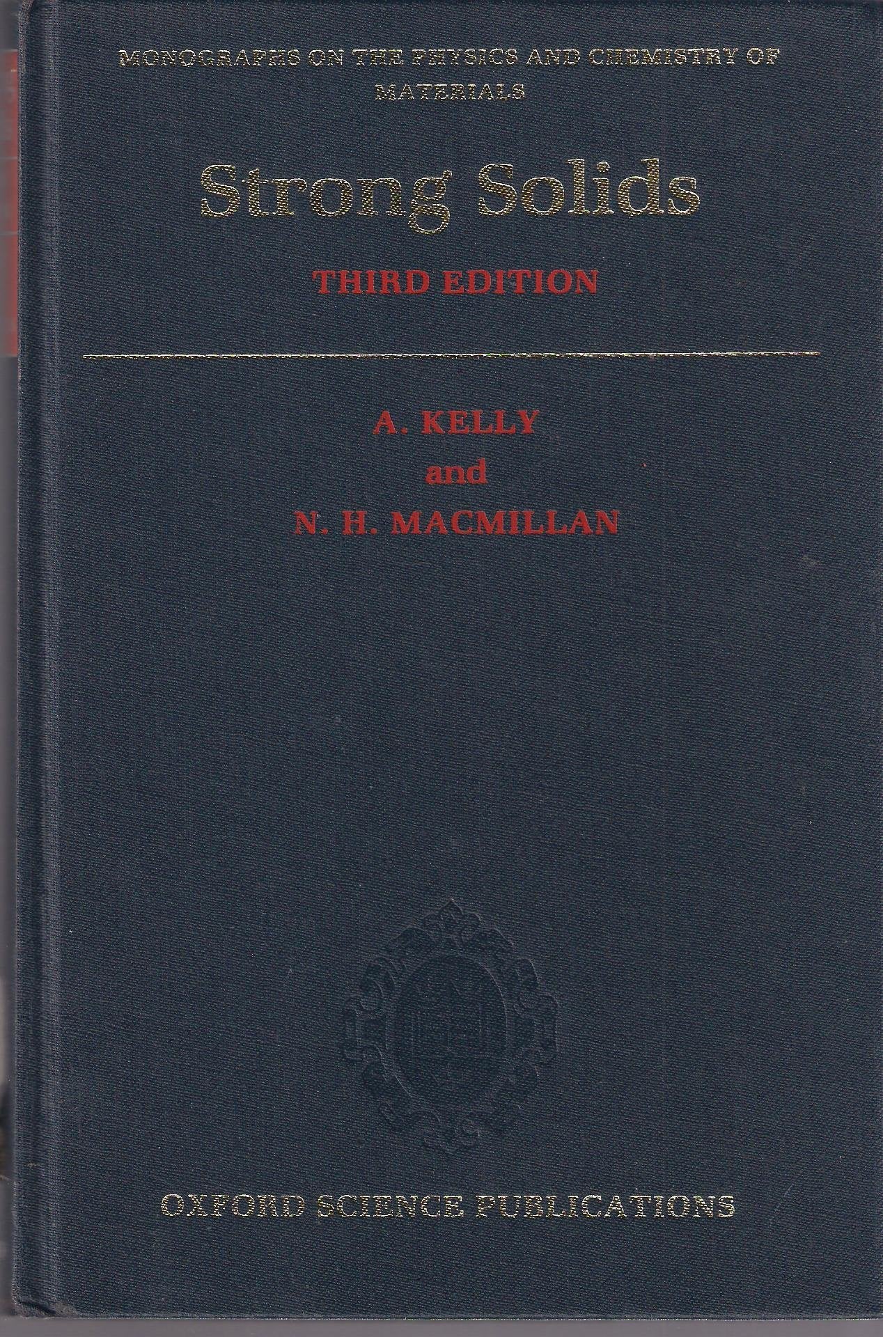 Strong Solids (Monographs on the Physics and Chemistry of Materials),Used