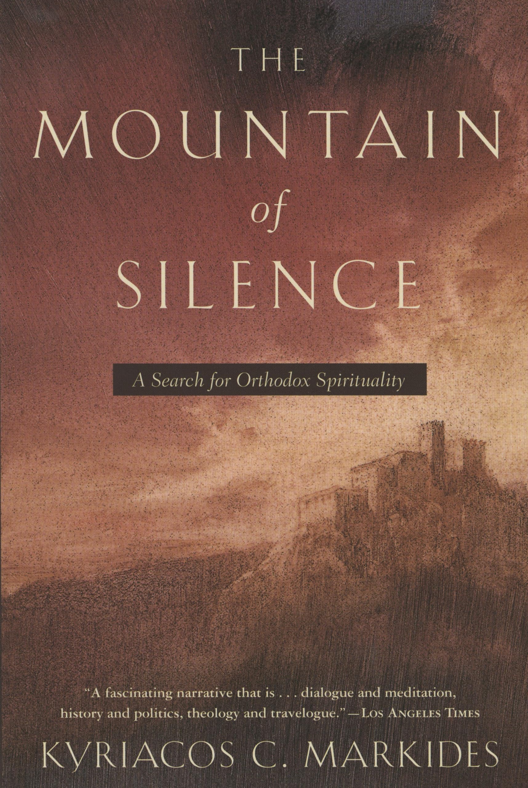 The Mountain of Silence: A Search for Orthodox Spirituality,Used