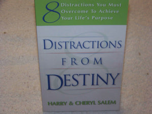Distractions from Destiny: 8 Distractions You Must Overcome to Achieve Your Life's Purpose,Used