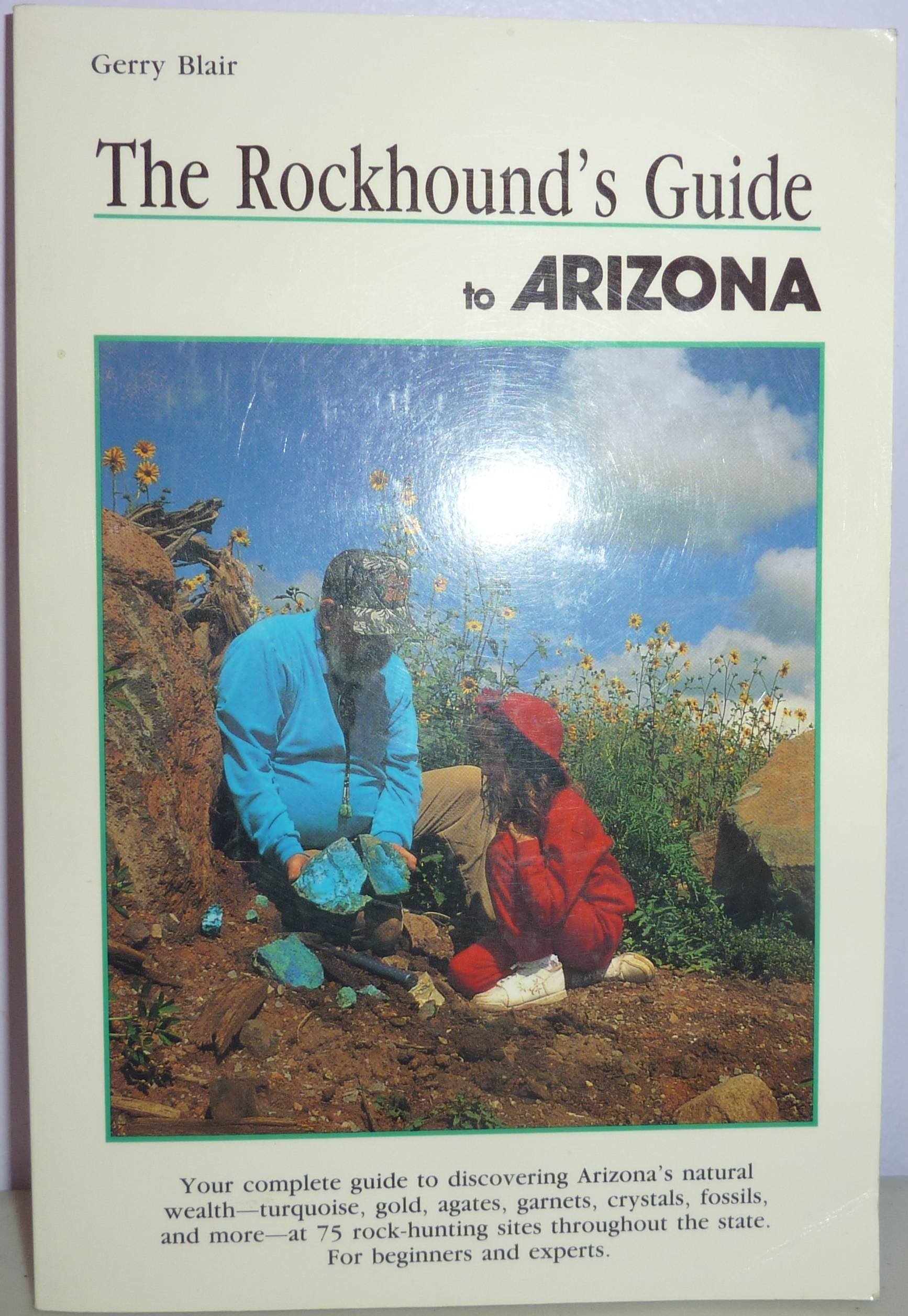 Rockhound's Guide to Arizona (Falcon Guidebook Series),Used