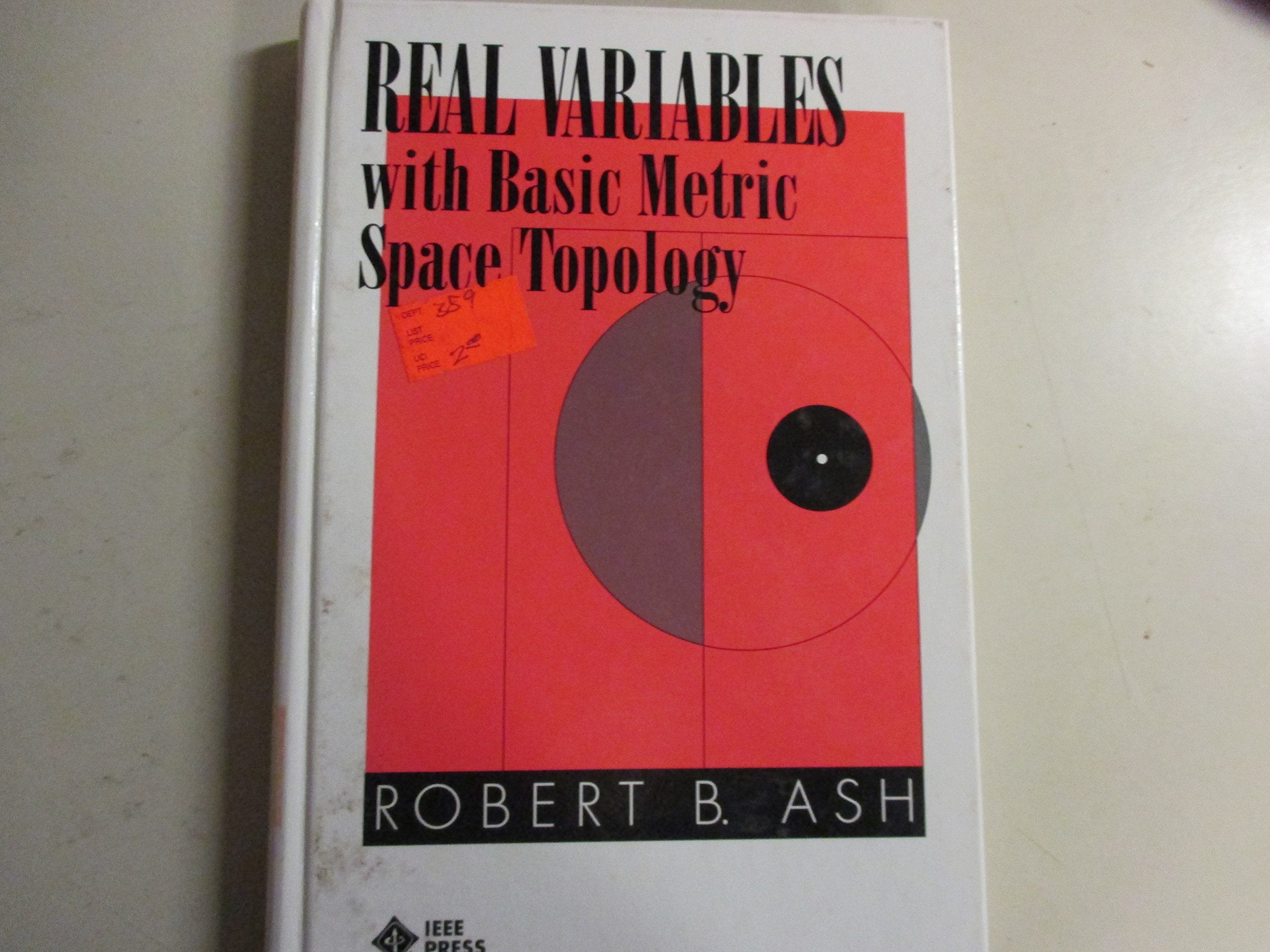 Real Variables: With Basic Metric Space Topology,Used